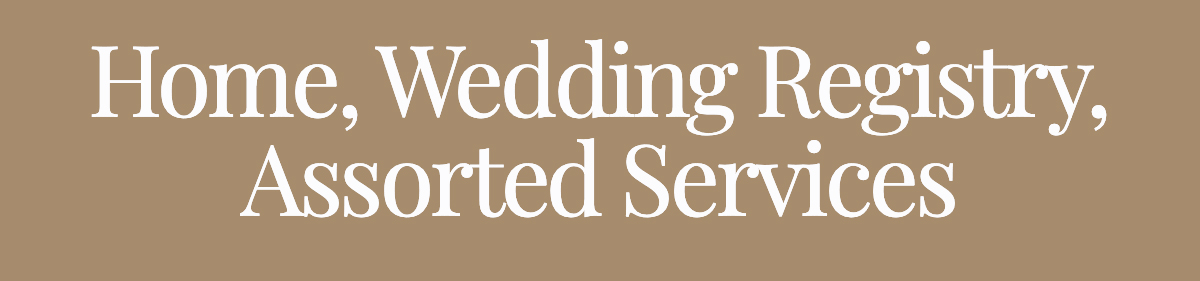 Home, Wedding Registry, Assorted Services